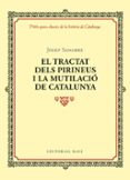 el tractat dels pirineus i la mutilació de catalunya-josep sanabre-9788416587964 el tractat dels pirineus i la mutilació de catalunya-josep sanabre-9788416587964