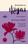 encuentra tu ikigai-bettina lemke-9788416720064 encuentra tu ikigai-bettina lemke-9788416720064