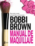 manual de maquillaje de bobbi brown-bobbi brown-9788416788064 manual de maquillaje de bobbi brown-bobbi brown-9788416788064