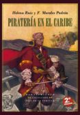 pirateria en el caribe-helena ruiz-9788416981564 pirateria en el caribe-helena ruiz-9788416981564