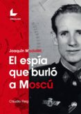 joaquin madolell: el espia que burlo a moscu-claudio reig-9788417023164 joaquin madolell: el espia que burlo a moscu-claudio reig-9788417023164
