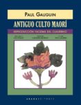 antiguo culto maorí (reproducción facsímil del cuaderno)-paul gauguin-9788417301064 antiguo culto maorí (reproducción facsímil del cuaderno)-paul gauguin-9788417301064