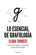 lo esencial de grafología-clara tahoces-9788417371364 lo esencial de grafología-clara tahoces-9788417371364