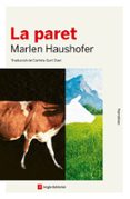 E-libros para descargar LA PARET
				EBOOK (edición en catalán) de MARLEN HAUSHOFER