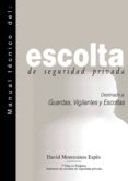 manual tecnico del escolta de seguridad privada: destinado a guar das, vigilantes y escoltas-david montesinos espes-9788420303864 manual tecnico del escolta de seguridad privada: destinado a guar das, vigilantes y escoltas-david montesinos espes-9788420303864