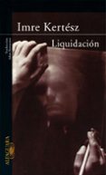 liquidacion-imre kertesz-9788420401164 liquidacion-imre kertesz-9788420401164