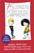 75 consejos para sobrevivir en el campamento (serie 75 consejos 2) (ebook)-maria frisa-9788420414164 75 consejos para sobrevivir en el campamento (serie 75 consejos 2) (ebook)-maria frisa-9788420414164