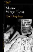 cinco esquinas-mario vargas llosa-9788420418964 cinco esquinas-mario vargas llosa-9788420418964