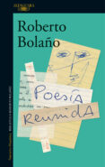 poesia reunida-roberto bolaño-9788420428864 poesia reunida-roberto bolaño-9788420428864