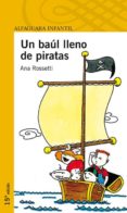 un baul lleno de piratas-ana rossetti-9788420464664 un baul lleno de piratas-ana rossetti-9788420464664