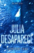 julia desaparece-catherine egan-9788420484464 julia desaparece-catherine egan-9788420484464