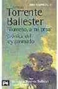 filomeno, a mi pesar. cronica del rey pasmado-gonzalo torrente ballester-9788420638164 filomeno, a mi pesar. cronica del rey pasmado-gonzalo torrente ballester-9788420638164