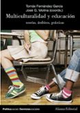 multiculturalidad y educacion: teorias, ambitos, practicas-tomas fernandez garcia-jose g. molina-9788420647364 multiculturalidad y educacion: teorias, ambitos, practicas-tomas fernandez garcia-jose g. molina-9788420647364