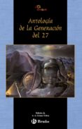 antologia de la generacion del 27-antonio a. (ed.) gomez yebra-9788421625064 antologia de la generacion del 27-antonio a. (ed.) gomez yebra-9788421625064