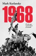 1968: el año que conmociono al mundo-mark kurlansky-9788423337064 1968: el año que conmociono al mundo-mark kurlansky-9788423337064