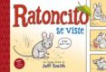 ratoncito se viste-jeff smith-9788424635664 ratoncito se viste-jeff smith-9788424635664