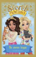 secret princesses 7. un nuevo hogar-rosie banks-9788424662264 secret princesses 7. un nuevo hogar-rosie banks-9788424662264