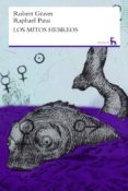 los mitos hebreos-robert graves-9788424936464 los mitos hebreos-robert graves-9788424936464