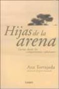 hijas de la arena: cartas desde los campamentos saharahuis-ana tortajada-9788426480064 hijas de la arena: cartas desde los campamentos saharahuis-ana tortajada-9788426480064