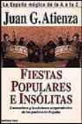 fiestas populares e insolitas: la españa magica de la a a la z-juan garcia atienza-9788427022164 fiestas populares e insolitas: la españa magica de la a a la z-juan garcia atienza-9788427022164