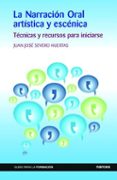 la narración oral artística y escénica-juan jose severo huertas-9788427723764 la narración oral artística y escénica-juan jose severo huertas-9788427723764