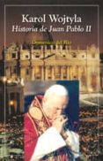 karol wojtyla: historia de juan pablo ii-dominico del rio-9788428526364 karol wojtyla: historia de juan pablo ii-dominico del rio-9788428526364