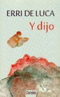 y dijo-erri de luca-9788430119264 y dijo-erri de luca-9788430119264