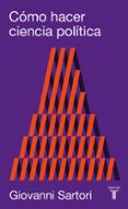 como hacer ciencia politica-giovanni sartori-9788430608164 como hacer ciencia politica-giovanni sartori-9788430608164
