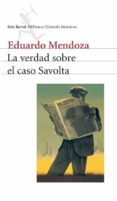 la verdad sobre el caso savolta-eduardo mendoza-9788432208164 la verdad sobre el caso savolta-eduardo mendoza-9788432208164