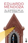 el misterio de la cripta embrujada-eduardo mendoza-9788432225864 el misterio de la cripta embrujada-eduardo mendoza-9788432225864