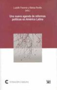 una nueva agenda de reformas politicas en america latina-ludolfo paramio-marisa revilla-9788432312564 una nueva agenda de reformas politicas en america latina-ludolfo paramio-marisa revilla-9788432312564
