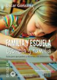 familia y escuela, escuela y familia (ebook)-oscar gonzalez-9788433036964 familia y escuela, escuela y familia (ebook)-oscar gonzalez-9788433036964