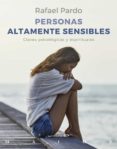 Libros digitales gratis para descargar. PERSNAS ALTAMENTE SENSIBLES. CLAVES PSICOLÓGICAS Y ESPIRITUALES (Spanish Edition) CHM