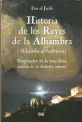 historia de los reyes de la alhambra (al-lamha al-badriyya): resp landor de la luna llena acerca de la dinastia nazari-9788433851864 historia de los reyes de la alhambra (al-lamha al-badriyya): resp landor de la luna llena acerca de la dinastia nazari-9788433851864