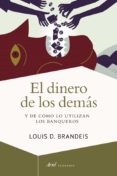 el dinero de los demás (ebook)-louis d. brandeis-9788434405264 el dinero de los demás (ebook)-louis d. brandeis-9788434405264