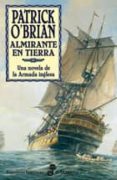 almirante en tierra-patrick o brian-9788435060264 almirante en tierra-patrick o brian-9788435060264