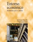 entorno economico: instrumentos para su analisis-jose serrano perez-gemma duran romero-jose guimon de ros-9788436822564 entorno economico: instrumentos para su analisis-jose serrano perez-gemma duran romero-jose guimon de ros-9788436822564