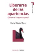 liberarse de las apariencias: genero e imagen corporal-maria calado otero-9788436825664 liberarse de las apariencias: genero e imagen corporal-maria calado otero-9788436825664