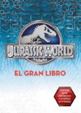 el gran libro de jurassic world (jurassic world)-9788437200064 el gran libro de jurassic world (jurassic world)-9788437200064