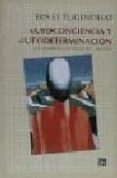 autoconciencia y autodeterminacion-ernst tugendhat-9788437503264 autoconciencia y autodeterminacion-ernst tugendhat-9788437503264