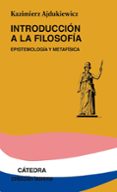 introduccion a la filosofia: epistemologia y metafisica-kazimierz ajdukiewicz-9788437606064 introduccion a la filosofia: epistemologia y metafisica-kazimierz ajdukiewicz-9788437606064