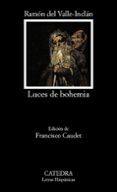 luces de bohemia-ramon maria del valle inclan-9788437635064 luces de bohemia-ramon maria del valle inclan-9788437635064