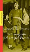 autobiografia del general franco-manuel vazquez montalban-9788439709664 autobiografia del general franco-manuel vazquez montalban-9788439709664