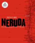 poesia de amor: de tus caderas a tus pies quiero hacer un largo viaje-pablo neruda-9788439733164 poesia de amor: de tus caderas a tus pies quiero hacer un largo viaje-pablo neruda-9788439733164