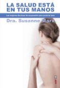 la salud esta en tus manos-susanne marx-9788441434264 la salud esta en tus manos-susanne marx-9788441434264