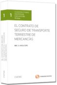 el contrato de seguro de trasporte terrestre de mercancias-abel b. veiga copo-9788447041664 el contrato de seguro de trasporte terrestre de mercancias-abel b. veiga copo-9788447041664