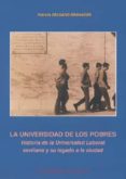 la universidad de los pobres: historia de la universidad laboral sevillana y su legado a la ciudad-patricia delgado granados-9788447210664 la universidad de los pobres: historia de la universidad laboral sevillana y su legado a la ciudad-patricia delgado granados-9788447210664