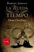 desde dos rios-robert jordan-9788448034764 desde dos rios-robert jordan-9788448034764