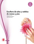 escultura de uñas y estética de manos y pies. grado superior. (técnico en estética personal decorativa)-9788448183264 escultura de uñas y estética de manos y pies. grado superior. (técnico en estética personal decorativa)-9788448183264