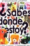 ¿sabes donde estoy?-9788448828264 ¿sabes donde estoy?-9788448828264